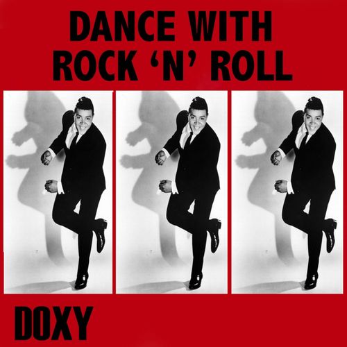 Dance with Rock 'N' Roll (Doxy Collection)