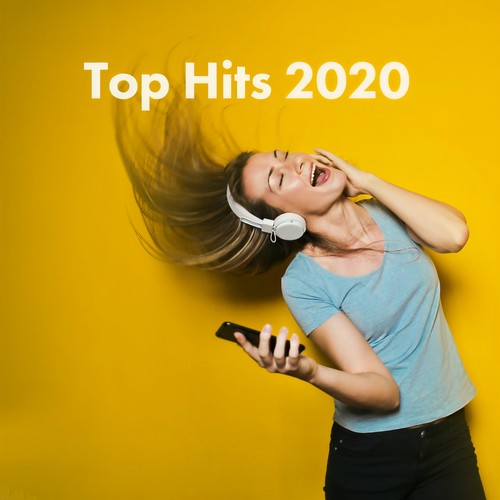 Top Hits 2020 (Explicit)
