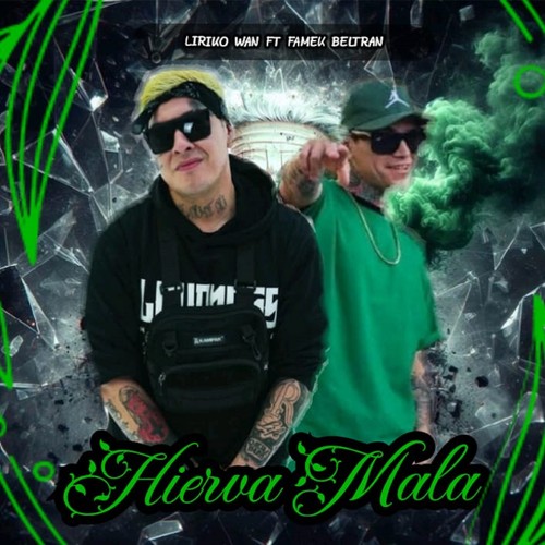 Hierva Mala (Explicit)