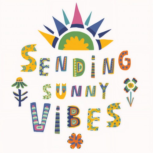 Sending Sunny Vibes (Explicit)