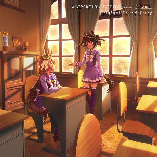 TVアニメ『ウマ娘 プリティーダービー』ANIMATION DERBY Season 3 vol.3 Original Sound Track