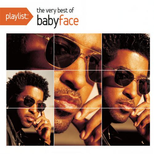 Playlist: The Very Best Of Babyface