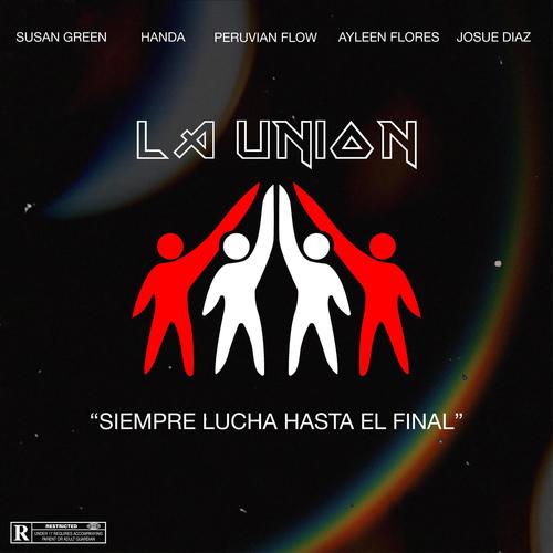 La Union (feat. Susan Green, Handa, Peruvian Flow, Ayleen Flores & Josue Diaz)