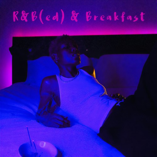 R&B (ed) & Breakfast [Explicit]