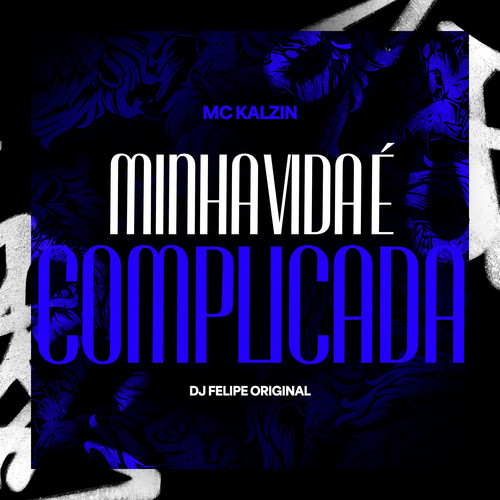 Minha Vida é Complicada (Explicit)