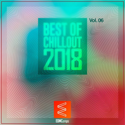 Best of Chillout 2018, Vol. 06