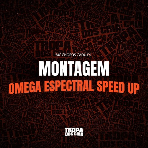 MONTAGEM OMEGA ESPECTRAL (SPEED UP) [Explicit]