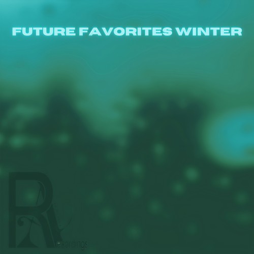 FUTURE FAVORITES WINTER