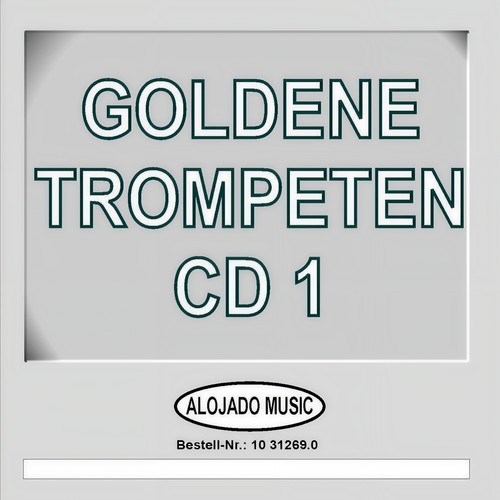 Goldene Trompeten CD1