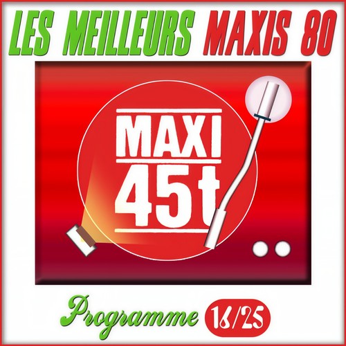 Maxis 80, Programme 16/25 (Les meilleurs maxi 45T des années 80)