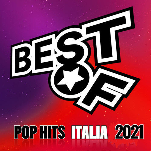 Best of 2021 Italia Pop Hits (Explicit)