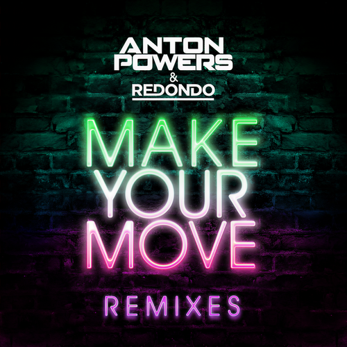Make Your Move (Remixes)