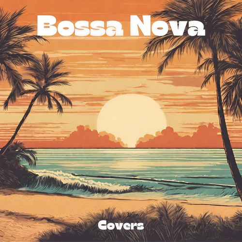 Bossa Nova Covers