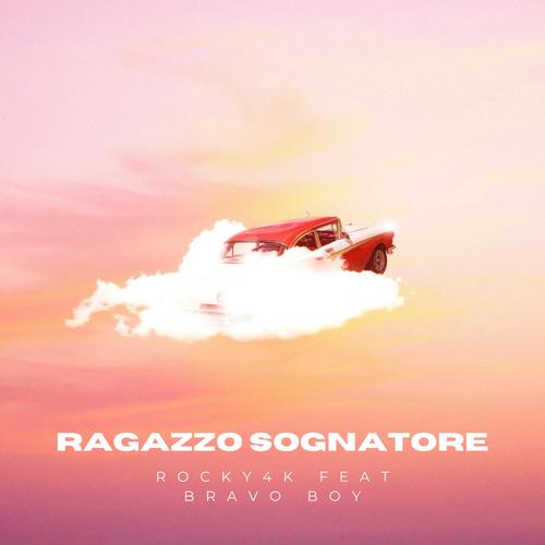 Ragazzo Sognatore (feat. Bravo Boy)