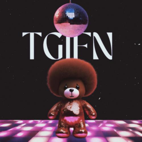 TGIFN (feat. ELEVATED&FRIENDS) [Explicit]