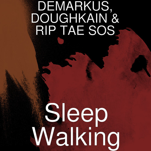 Sleep Walking (Explicit)