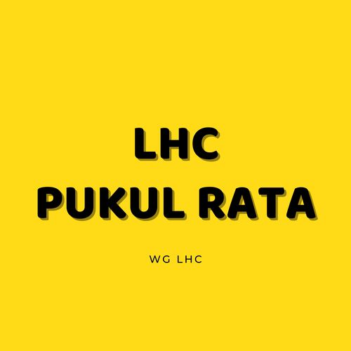 LHC PUKUL RATA