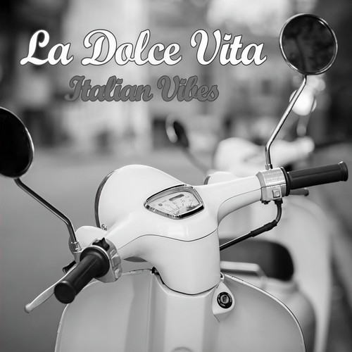 La Dolce Vita Italian Vibes