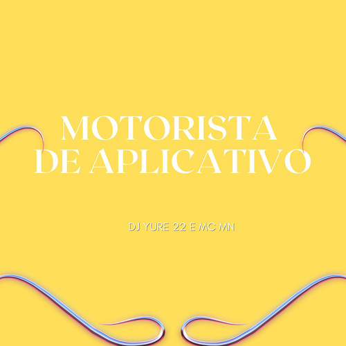 Motorista de Aplicativo (Explicit)