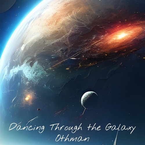 Dancing Through the Galaxy (Freestyle)