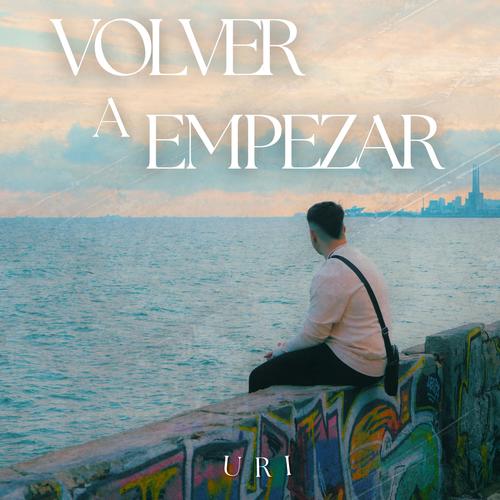 Volver a Empezar (feat. MXNTE)