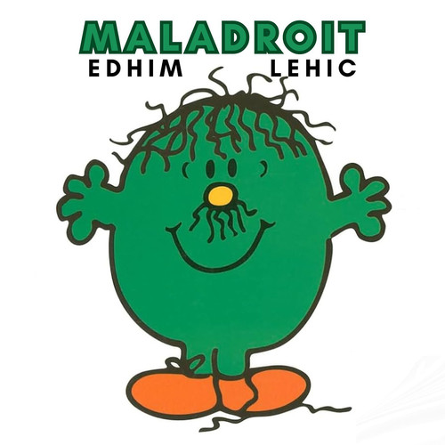 Maladroit (Explicit)