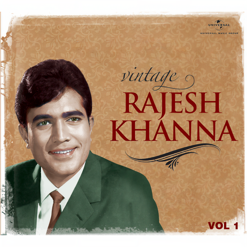 Vintage Rajesh Khanna (Vol.1)