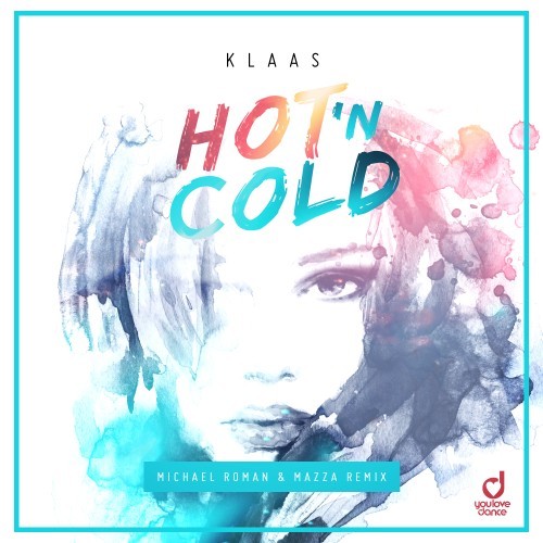 Hot N Cold (Michael Roman & Mazza Remix) [Explicit]