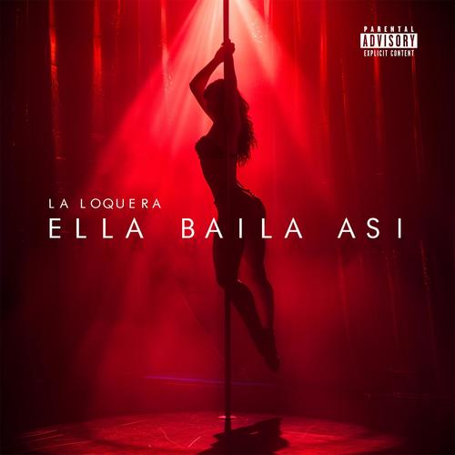 Ella Baila Asi (Explicit)