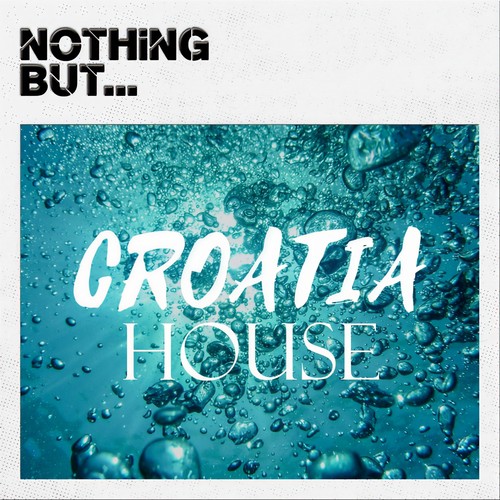 Nothing But... Croatia House