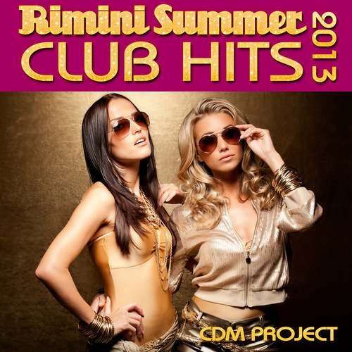 Rimini Summer Club Hits 2013 (Explicit)