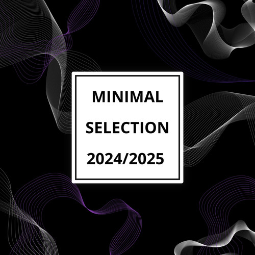 Minimal Selection 2024/2025 (Explicit)