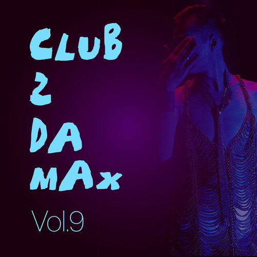 Club 2 Da Max, Vol. 9