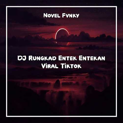 DJ Rungkad Entek Entekan