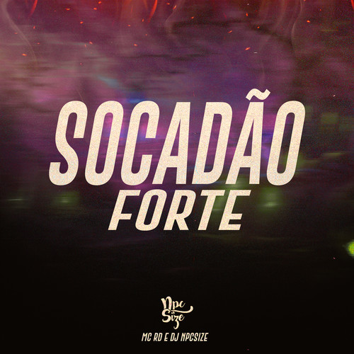 Socadão Forte (Explicit)