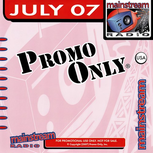 Promo Only Mainstream Radio July 2007