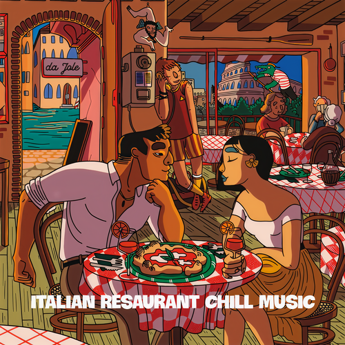 Italian Restaurant Chill Music (Beats to relax)