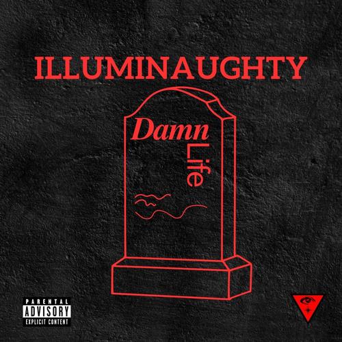 Damn Life (feat. Huc. Finn, Kupo8000, DeezNuts & Clyde Park) [Explicit]