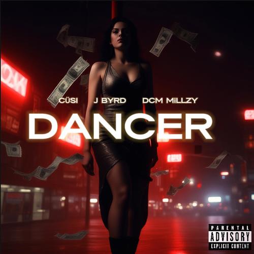 Dancer (feat. J Byrd) [Explicit]