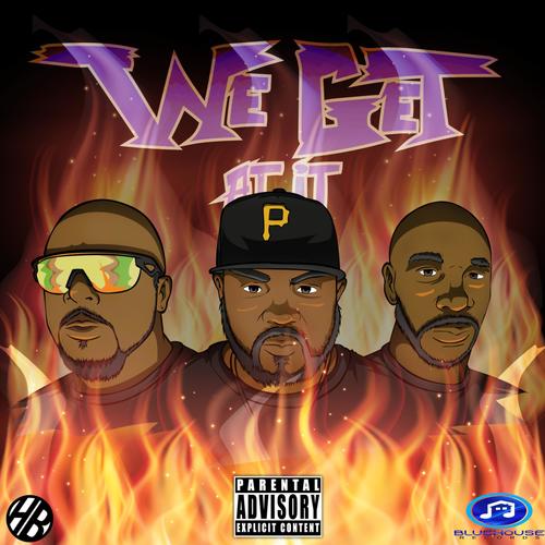 We Get At It (feat. Dogg Dirty & C-MO) [Explicit]