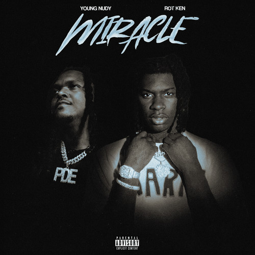 Miracle (feat. Young Nudy) [Explicit]
