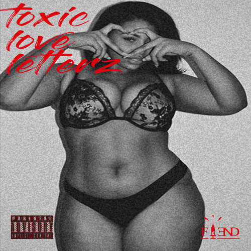 Toxic Love Letterz (Explicit)