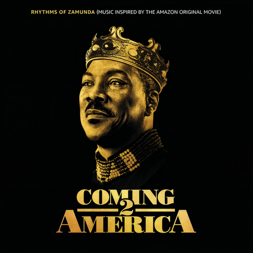 Rhythms of Zamunda (Music Inspired by the Amazon Original Movie: Coming 2 America)