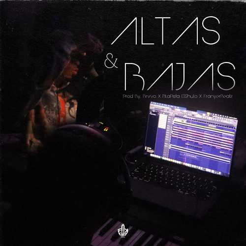 Altas & Bajas (Explicit)
