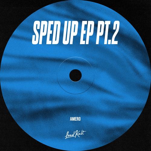 Sped Up EP pt.2 (Explicit)