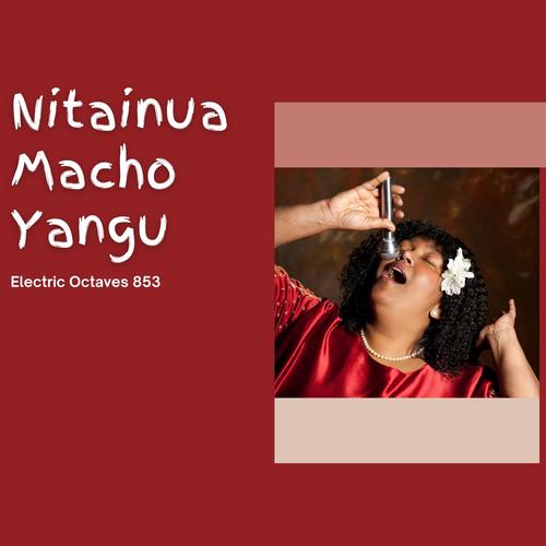 Nitainua Macho Yangu