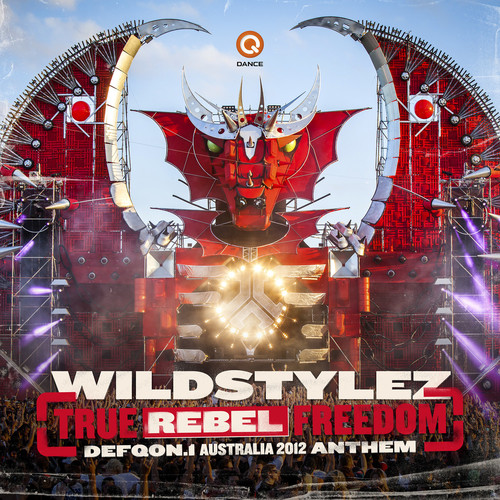 True Rebel Freedom (Defqon.1 Australia Anthem 2012)