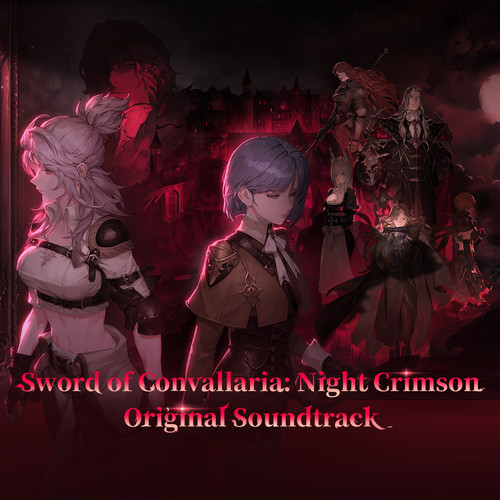 Sword of Convallaria:Night Crimson Original Soundtrack (《铃兰之剑：绯红之夜》游戏原声带)