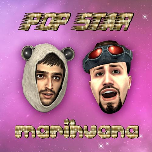 POP STAR MARIHUANA (Explicit)