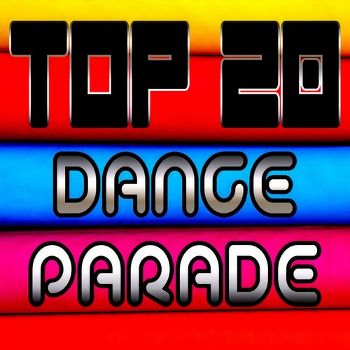 TOP 20 DANCE PARADE